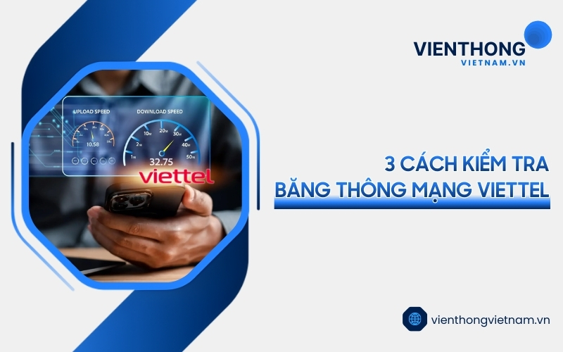 cách kiểm tra băng thông mạng Viettel