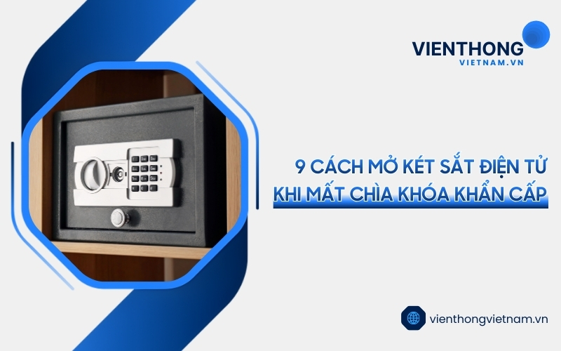 cách mở két sắt điện tử khi mất chìa khóa