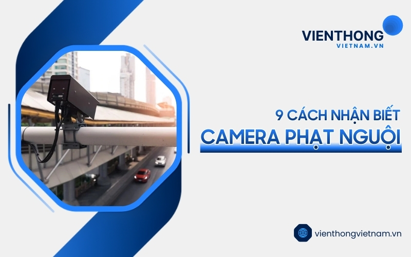 cách nhận biết camera phạt nguội