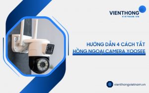 cách tắt hồng ngoại camera Yoosee
