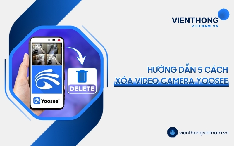 cách xóa video camera Yoosee