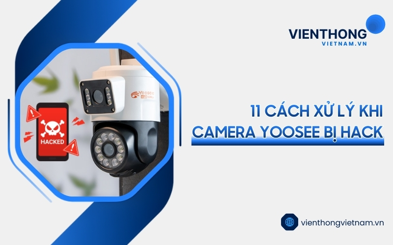 camera Yoosee bị hack