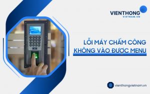 máy chấm công không vào được menu