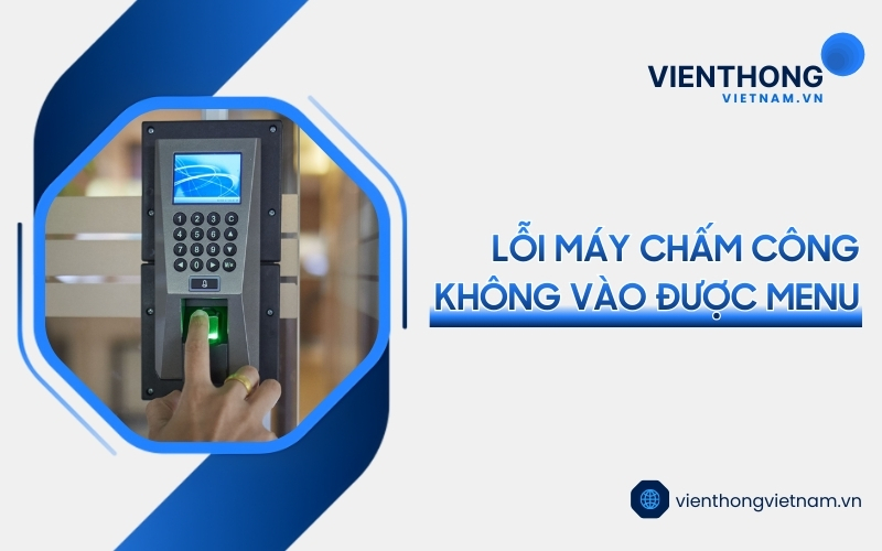 máy chấm công không vào được menu
