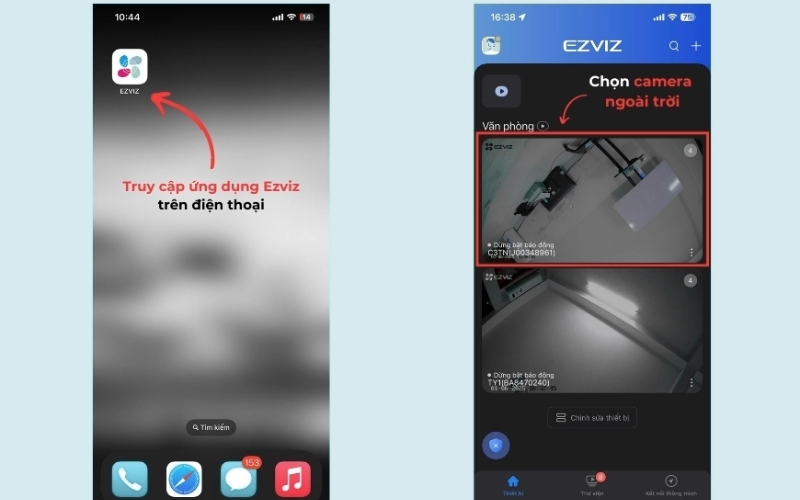 Mở ứng dụng Ezviz và chọn camera ngoài trời