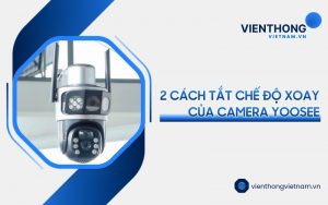 tắt chế độ xoay của camera Yoosee