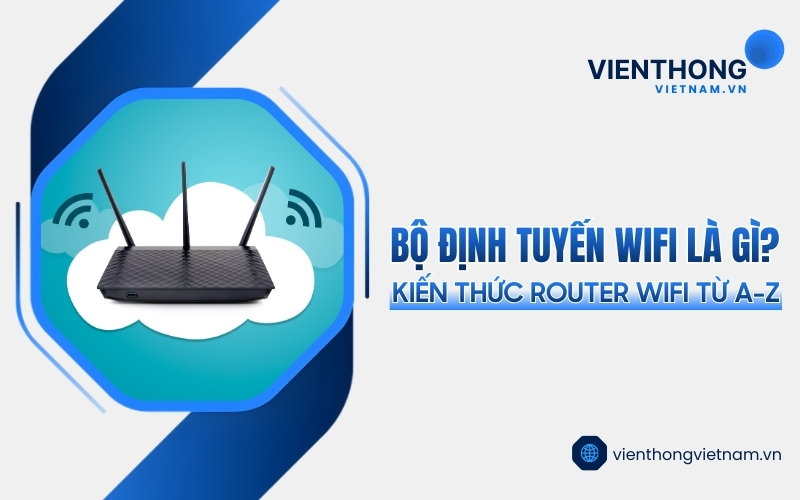 bộ định tuyến WiFi là gì