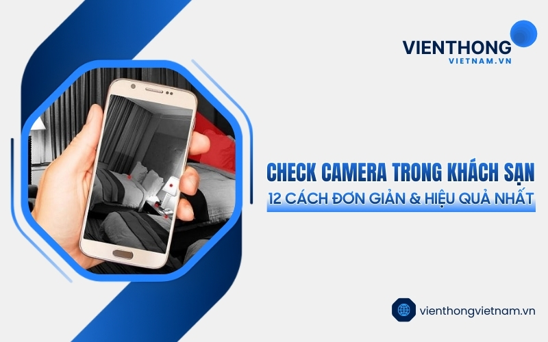 cách check camera trong khách sạn