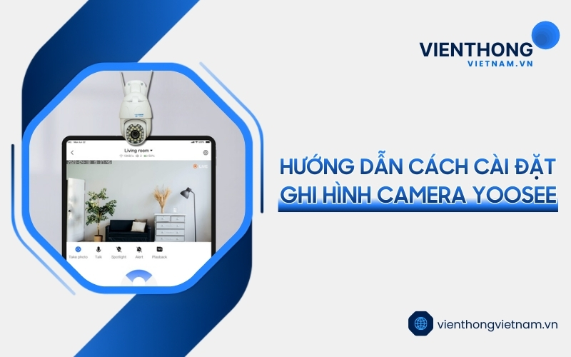 cài đặt ghi hình camera Yoosee