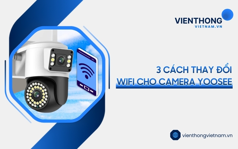 thay-doi-wifi-cho-camera-yoosee